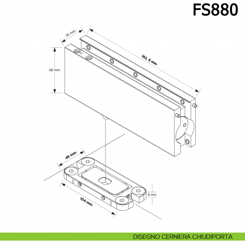Cerniera chiudiporta a pavimento Meroni FS880 per porte in vetro a bilico pivot - disegno cerniera chiudiporta