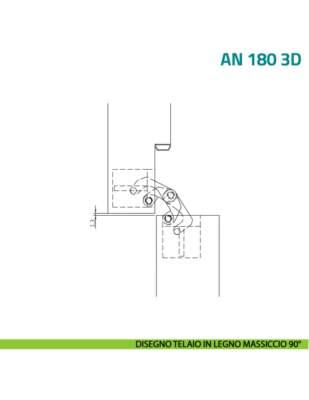 Cerniera a scomparsa regolabile per porta Anselmi AN 180 3D - disegno telaio in legno massiccio 90°