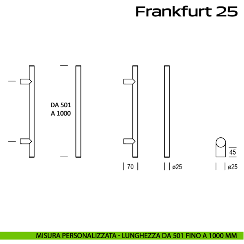 Maniglione acciaio per porta diametro 25 mm Frankfurt 25 Reguitti Inox lunghezza personalizzata da 501 mm fino a 1000 mm