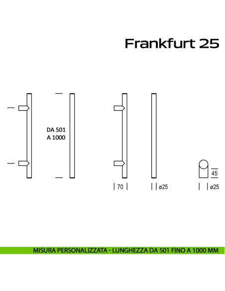 Maniglione acciaio per porta diametro 25 mm Frankfurt 25 Reguitti Inox lunghezza personalizzata da 501 mm fino a 1000 mm