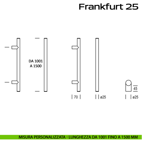 Maniglione acciaio per porta diametro 25 mm Frankfurt 25 Reguitti Inox lunghezza personalizzata da 1001 mm fino a 1500 mm