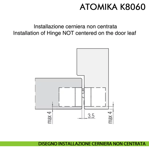 Cerniera a scomparsa regolabile per porta Koblenz Atomika Slim K8060 - disegno installazione cerniera non centrale