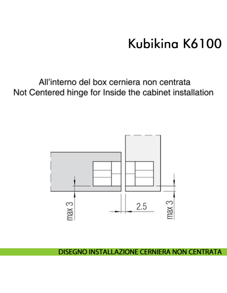 Cerniera a scomparsa regolabile per mobile Koblenz Kubikina K6100 - disegno all'interno del box cerniera non centrata