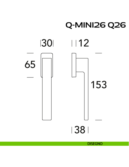 Maniglia ribassata per finestra martellina Q26 Q-Mini26 Reguitti disegno