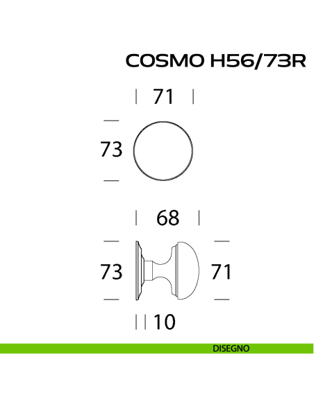 Pomolo fisso diametro 71 mm per porta Cosmo H56 Reguitti disegno