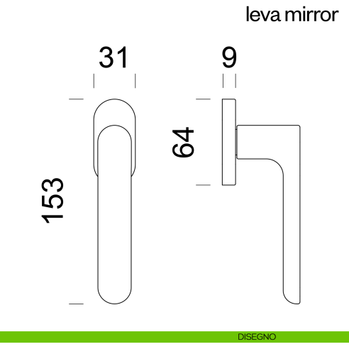 Maniglia per finestra martellina DK Leva Mirror dnd disegno