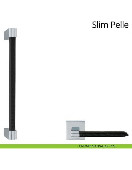 Maniglione per porta dritto Slim Pelle Linea Calì cromo satinato
