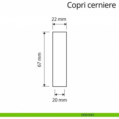 Copricerniera liscio per cerniera anuba diametro 20 mm Linea Calì disegno