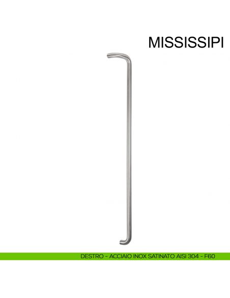 Maniglione zancato in acciaio per porta diametro 32 mm Mississippi Fimet Inox destro