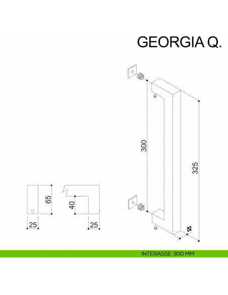 Maniglione dritto in acciaio squadrato per porta 25x25 mm Georgia Q Fimet Inox disegno interasse 300 mm