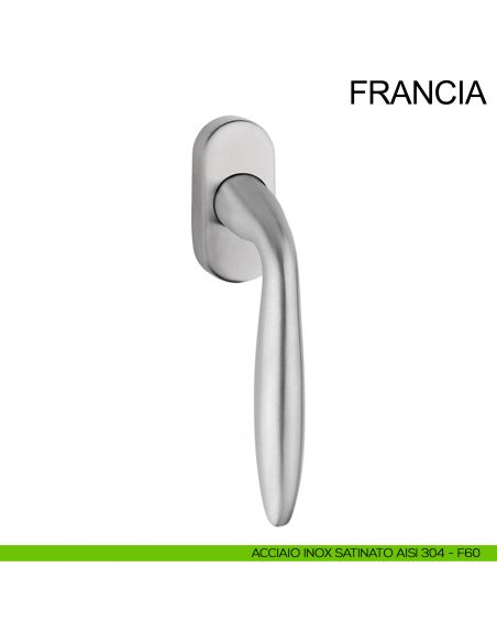 Maniglia in acciaio per finestra DK Francia Fimet Inox acciaio AISI 304