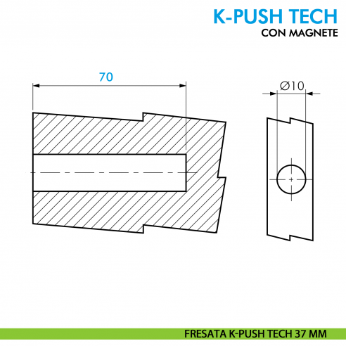 Premi e apri magnetico K-Push Tech Ferramenta Livenza da applicare contropiastra con biadesivo - disegno fresata K-Push Tech