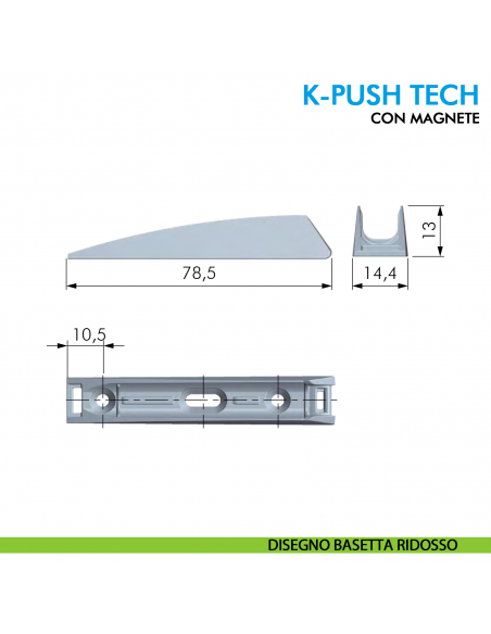 Premi e apri magnetico K-Push Tech Ferramenta Livenza da applicare contropiastra con biadesivo - disegno basetta ridosso