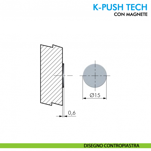 Premi e apri magnetico K-Push Tech Ferramenta Livenza da applicare contropiastra con biadesivo - disegno contropiastra