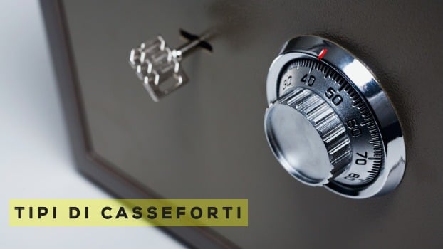 Tipi di casseforti: come orientarsi tra le varie tipologie
