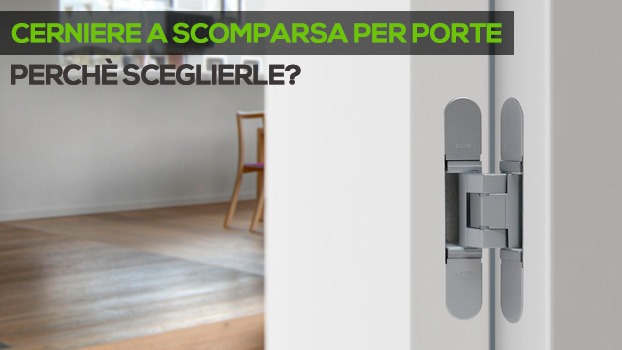 Cerniere a Scomparsa per Porte: Perchè Sceglierle?