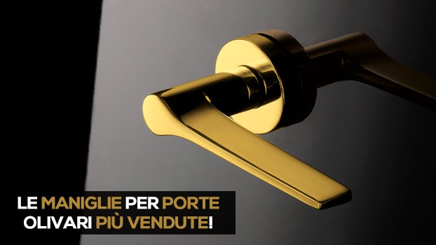 Le Maniglie Olivari più Vendute
