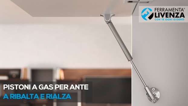 Come Scegliere i Pistoni a Gas per Ante Ferramenta Livenza