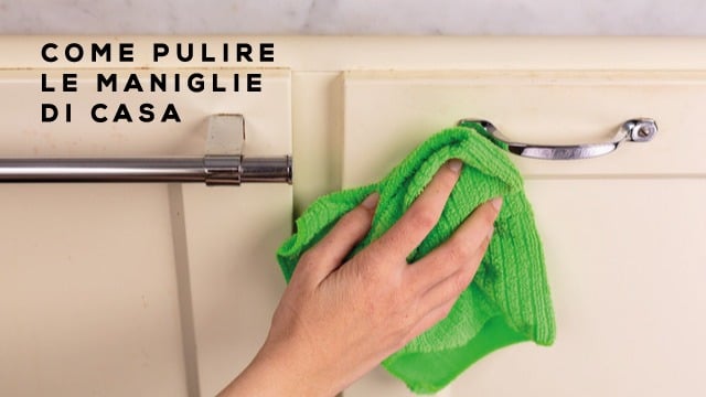 Come Pulire le Maniglie di Casa