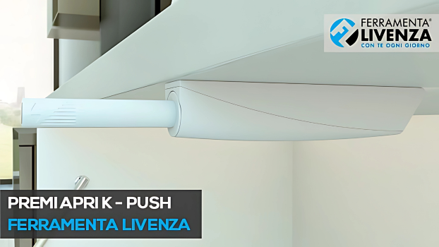 K-PUSH Ferramenta Livenza: il Premi e Apri Innovativo per Mobili Senza Maniglia